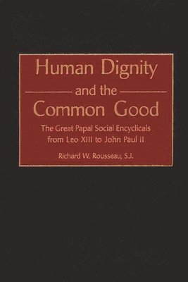 bokomslag Human Dignity and the Common Good