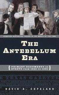 bokomslag The Antebellum Era
