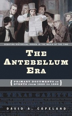 The Antebellum Era 1