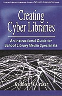 bokomslag Creating Cyber Libraries