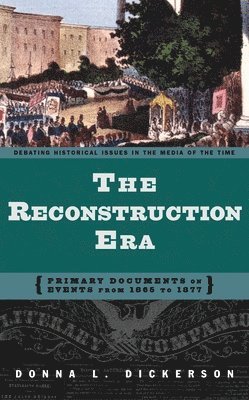Donna L. Dickerson, David A. Copeland - Reconstruction Era, Inbunden