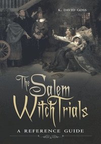 bokomslag The Salem Witch Trials