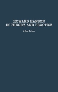 bokomslag Howard Hanson in Theory and Practice