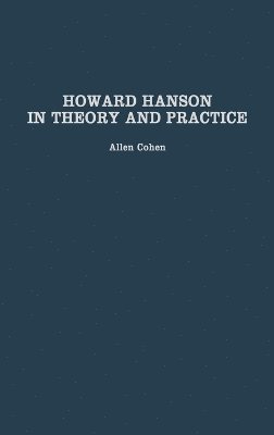 bokomslag Howard Hanson in Theory and Practice