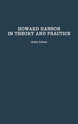 bokomslag Howard Hanson in Theory and Practice