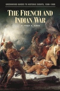 bokomslag The French and Indian War