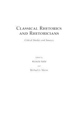 Classical Rhetorics and Rhetoricians 1
