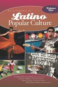 bokomslag Encyclopedia of Latino Popular Culture
