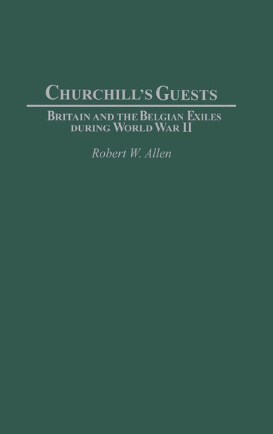 bokomslag Churchill's Guests