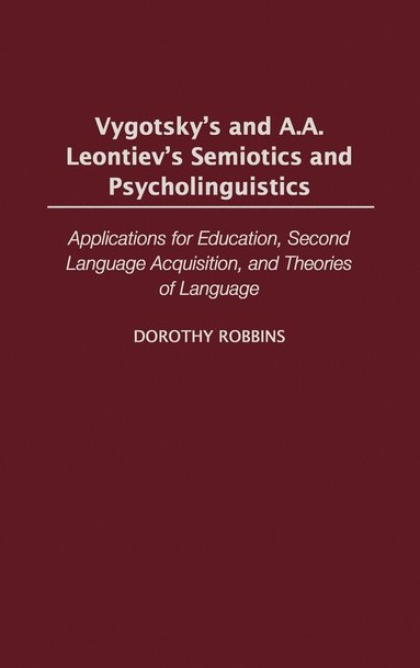 bokomslag Vygotsky's and A.A. Leontiev's Semiotics and Psycholinguistics