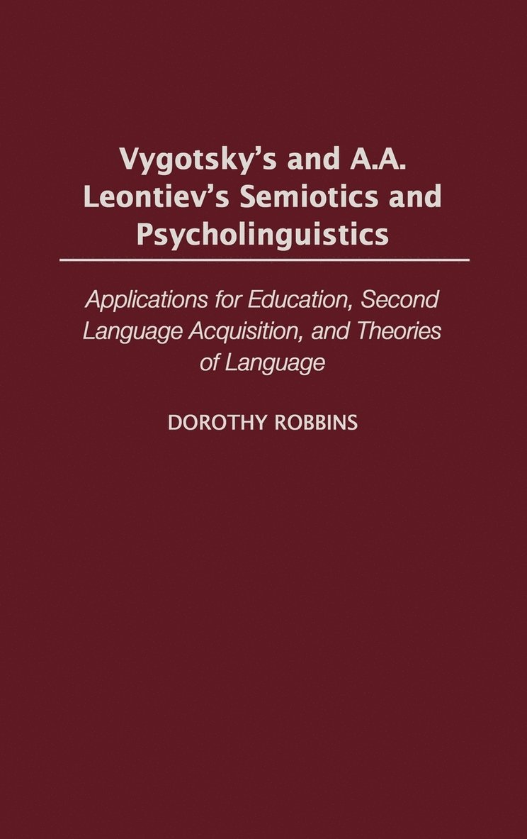 Vygotsky's and A.A. Leontiev's Semiotics and Psycholinguistics 1