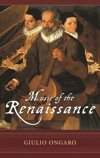 bokomslag Music of the Renaissance