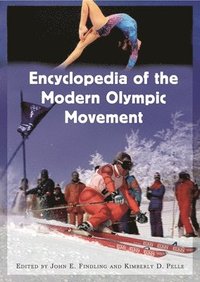 bokomslag Encyclopedia of the Modern Olympic Movement