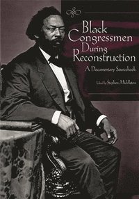 bokomslag Black Congressmen During Reconstruction