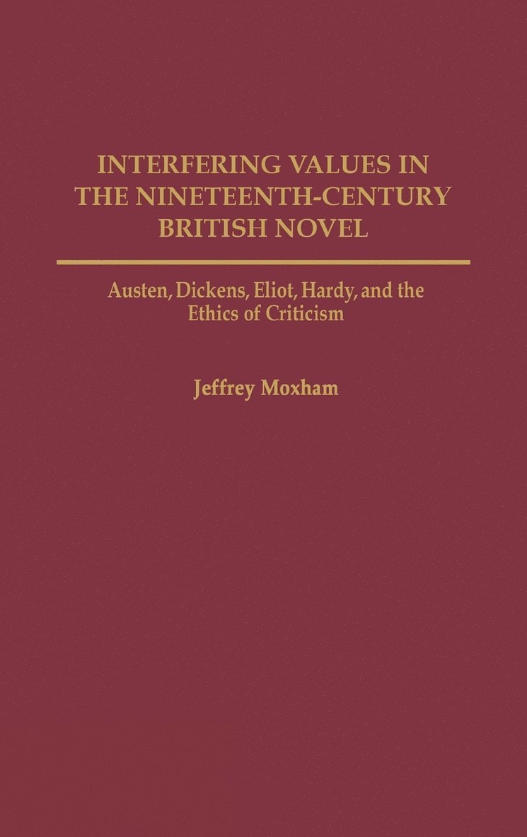 Interfering Values in the Nineteenth-Century British Novel 1