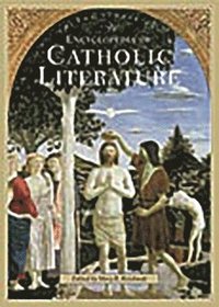 bokomslag Encyclopedia of Catholic Literature [2 volumes]