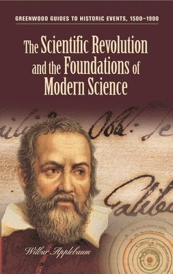 The Scientific Revolution and the Foundations of Modern Science 1