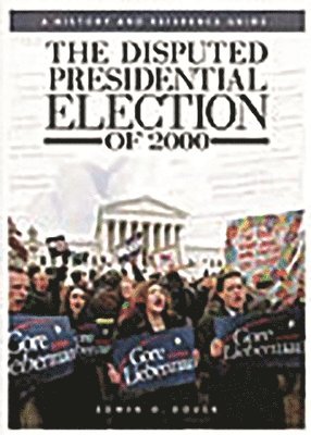 The Disputed Presidential Election of 2000 1