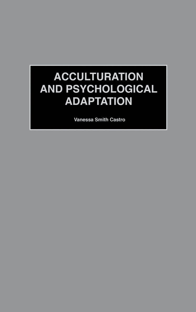 Acculturation and Psychological Adaptation 1