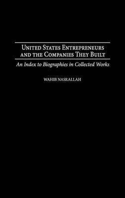 United States Entrepreneurs and the Companies They Built 1