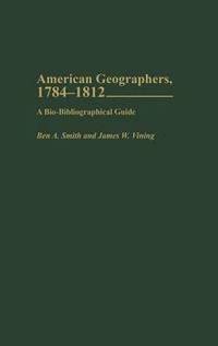 bokomslag American Geographers, 1784-1812