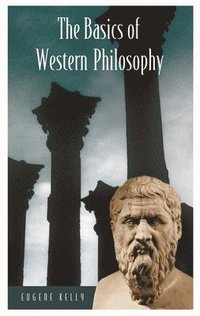 bokomslag The Basics of Western Philosophy