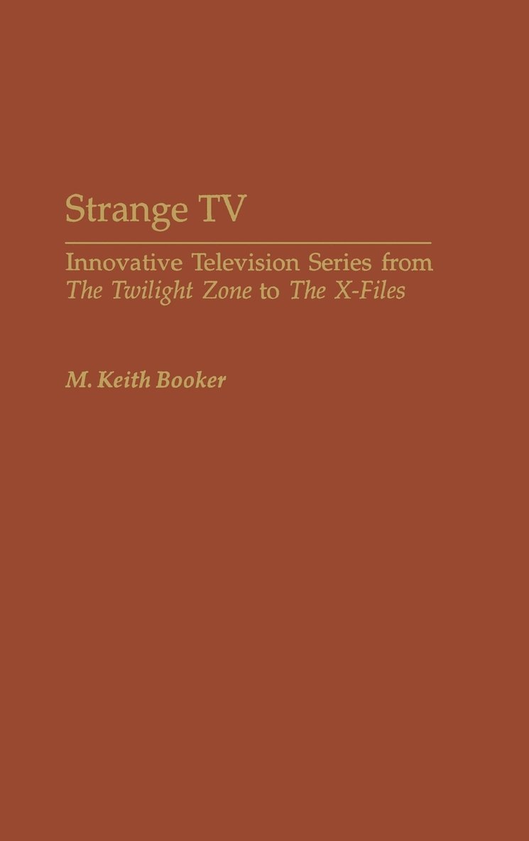 M. Keith Booker - Strange TV, Inbunden