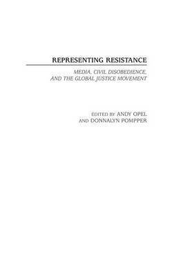 Ted Smythe, Andrew Opel, Donnalyn Pompper, Andy Opel - Representing Resistance, Inbunden