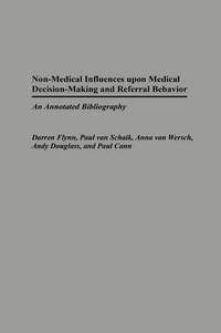 bokomslag Non-Medical Influences upon Medical Decision-Making and Referral Behavior