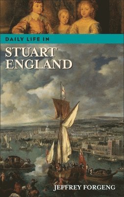 Daily Life in Stuart England 1