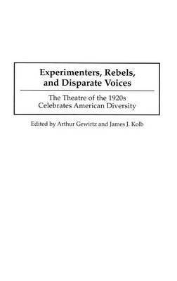 bokomslag Experimenters, Rebels, and Disparate Voices