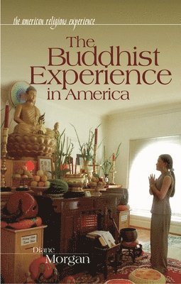 bokomslag The Buddhist Experience in America