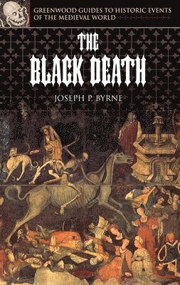 Joseph P. Byrne - Black Death, Inbunden