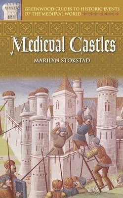 Marilyn Stokstad - Medieval Castles, Inbunden
