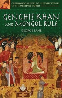 bokomslag Genghis Khan and Mongol Rule