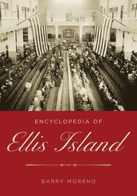 bokomslag Encyclopedia of Ellis Island