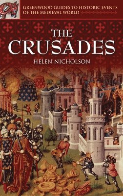 Helen J. Nicholson - Crusades, Inbunden