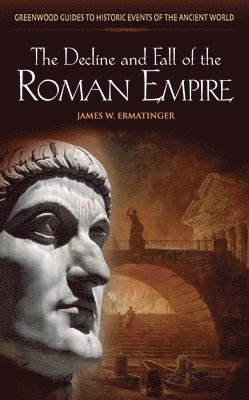 bokomslag The Decline and Fall of the Roman Empire