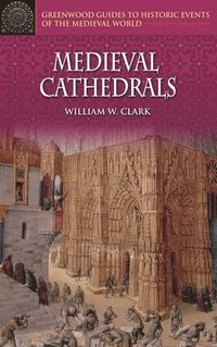bokomslag Medieval Cathedrals