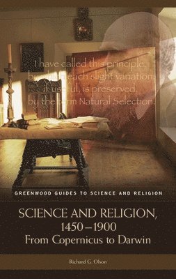 Science and Religion, 1450-1900 1