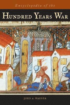 Encyclopedia of the Hundred Years War 1