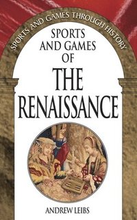 bokomslag Sports and Games of the Renaissance