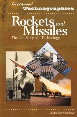 A. Bowdoin Van Riper - Rockets and Missiles, Inbunden