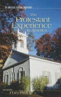 bokomslag The Protestant Experience in America