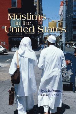 Ilyas Ba-Yunus, Kassim Kone - Muslims in the United States, Inbunden