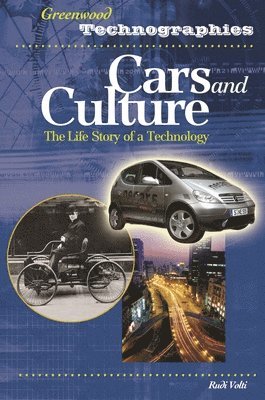 Rudi R. Volti - Cars and Culture, Inbunden