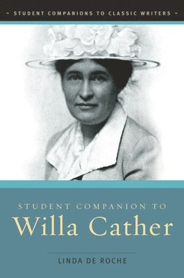 Student Companion to Willa Cather 1