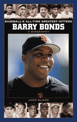 John Bloom - Barry Bonds, Inbunden