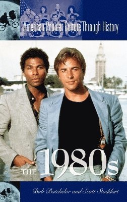 Bob Batchelor, Scott F. Stoddart - 1980s, Inbunden