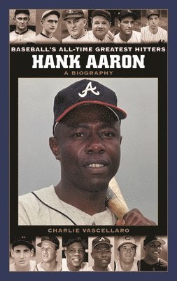 Charlie Vascellaro - Hank Aaron, Inbunden